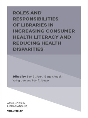 cover image of Roles and Responsibilities of Libraries in Increasing Consumer Health Literacy and Reducing Health Disparities